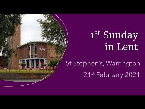 Mass on 1st Sunday in Lent 2021 from St Stephen's, Warrington